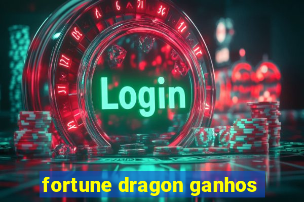 fortune dragon ganhos